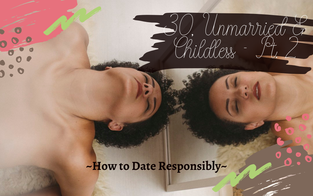 30 unmarried and childless